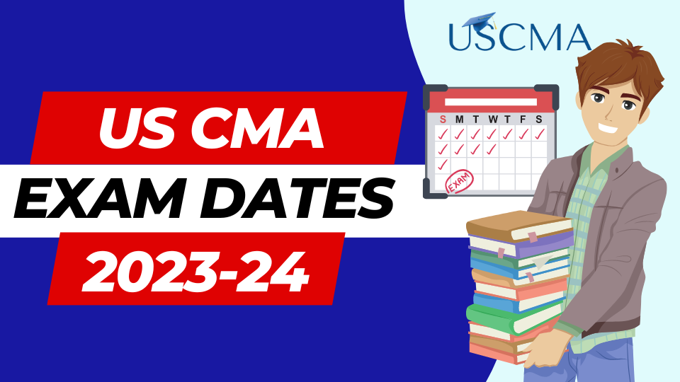 US CMA Exam Dates 20232024 Syllabus, Schedule and Registration Date